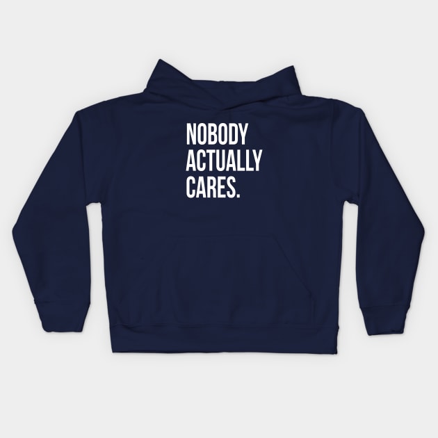 Nobody Actually Cares II | Garyvee Kids Hoodie by GaryVeeApparel